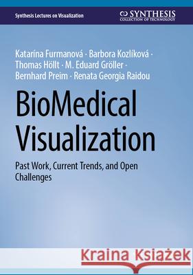 Biomedical Visualization: Past Work, Current Trends, and Open Challenges