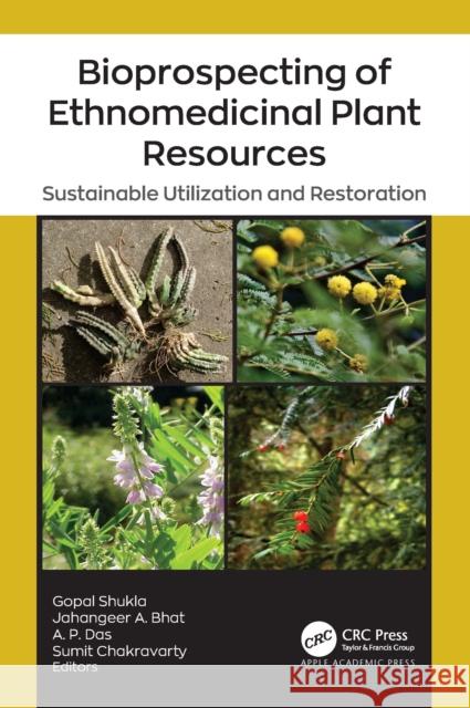Bioprospecting of Ethnomedicinal Plant Resources: Sustainable Utilization and Restoration