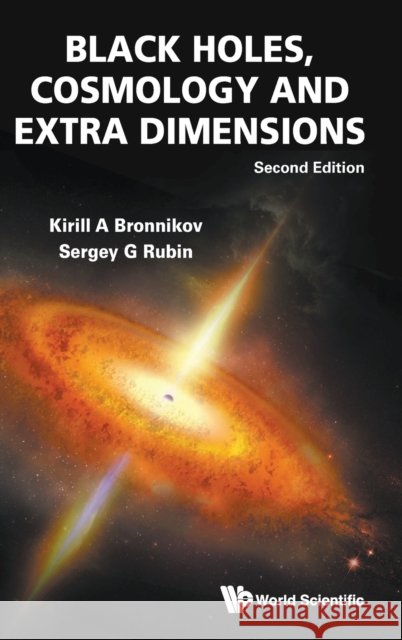 Black Holes, Cosmology and Extra Dimensions (Second Edition)