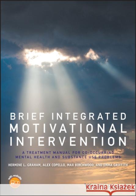 Brief Integrated Motivational Intervention: A Treatment Manual for Co-Occuring Mental Health and Substance Use Problems