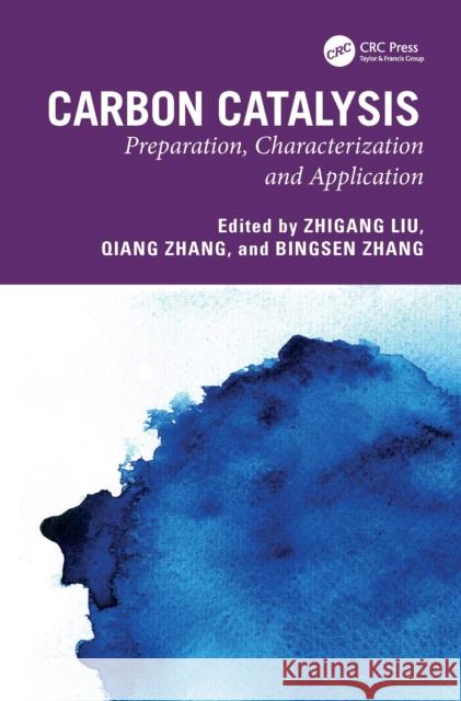 Carbon Catalysis: Preparation, Characterization and Application