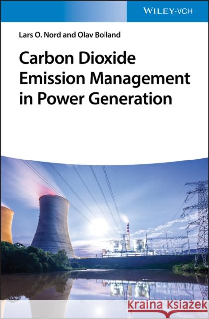 Carbon Dioxide Emission Management in Power Generation
