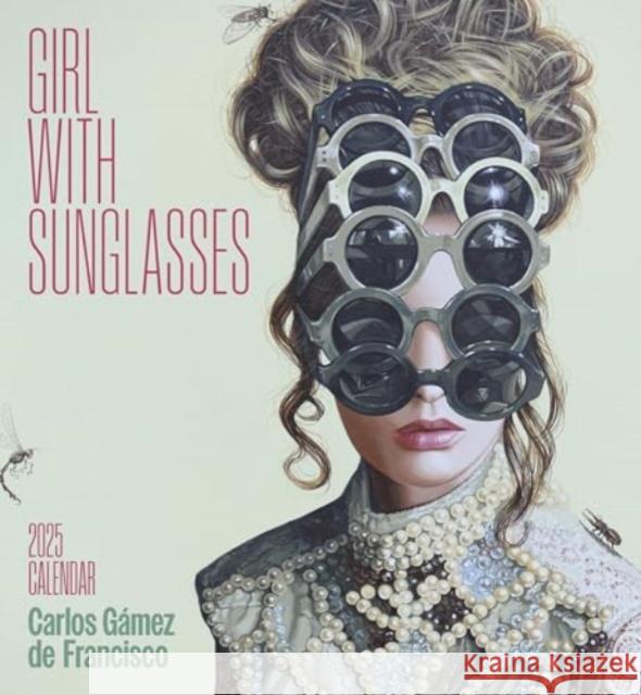 Carlos Gamez De Francisco: Girl with Sunglasses 2025 Wall Calendar