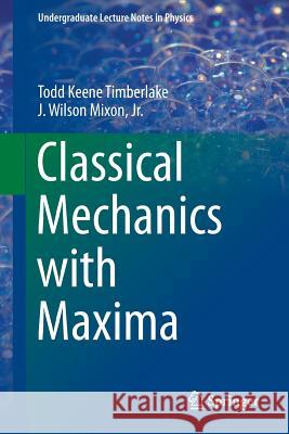 Classical Mechanics with Maxima