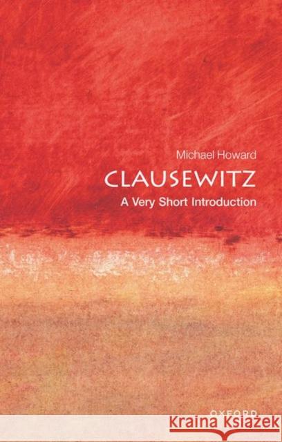 Clausewitz: A Very Short Introduction