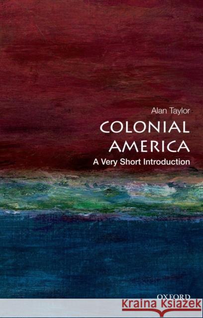 Colonial America: A Very Short Introduction