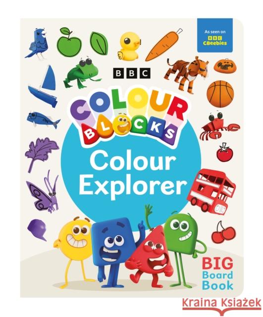 Colourblocks Colour Explorer: A Big Board Book