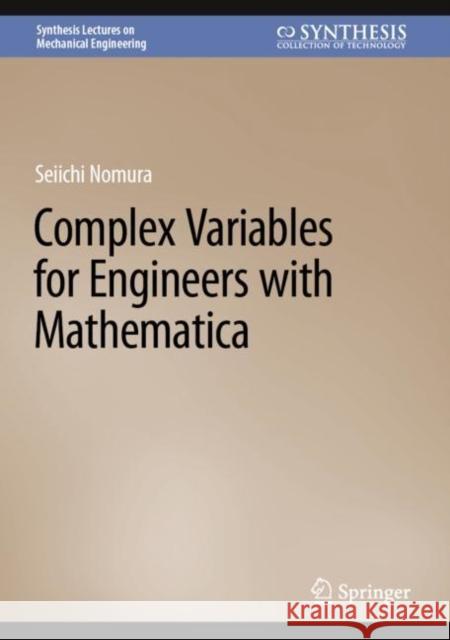 Complex Variables for Engineers with Mathematica