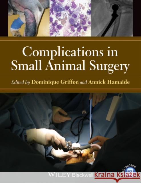 Complications in Small Animal Surgery
