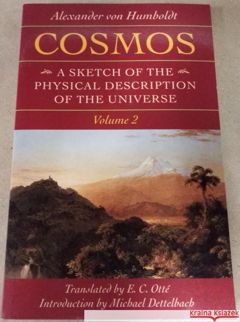 Cosmos: A Sketch of the Physical Description of the Universe; Volume 2 (Foundations of Natural History) - stan bdb 9780801855030