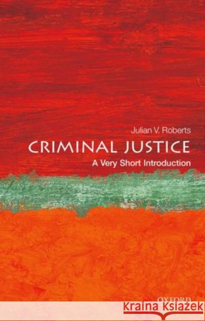 Criminal Justice: A Very Short Introduction