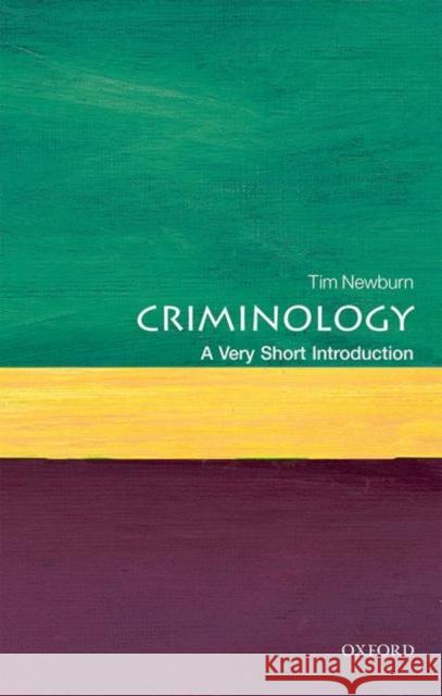 Criminology: A Very Short Introduction