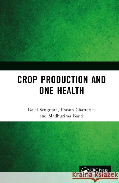 Crop Production and One Health