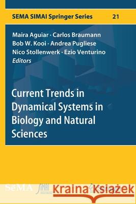Current Trends in Dynamical Systems in Biology and Natural Sciences