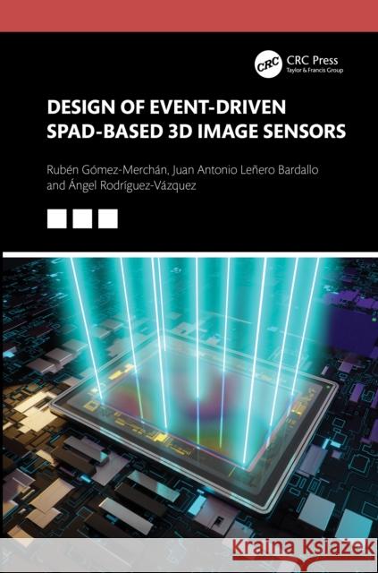 Design of Event-Driven Spad-Based 3D Image Sensors