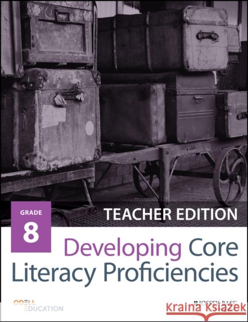 Developing Core Literacy Proficiencies, Grade 8
