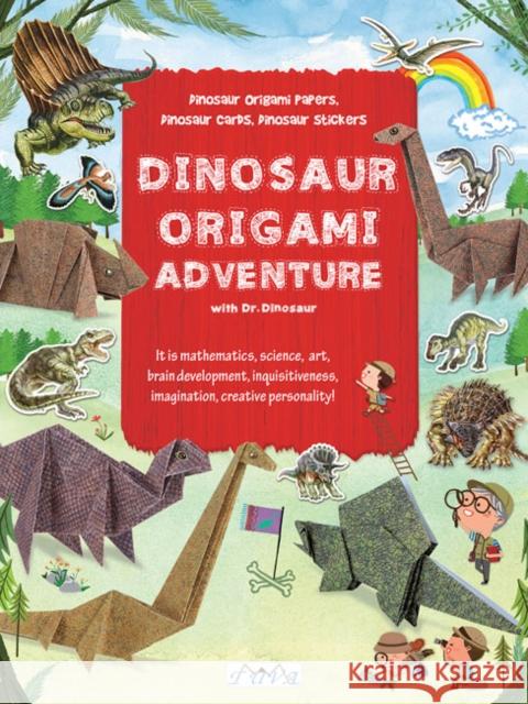 Dinosaur Origami Adventure with Dr. Dinosaur: Dinosaur Origami Papers, Dinosaur Cards and Stickers