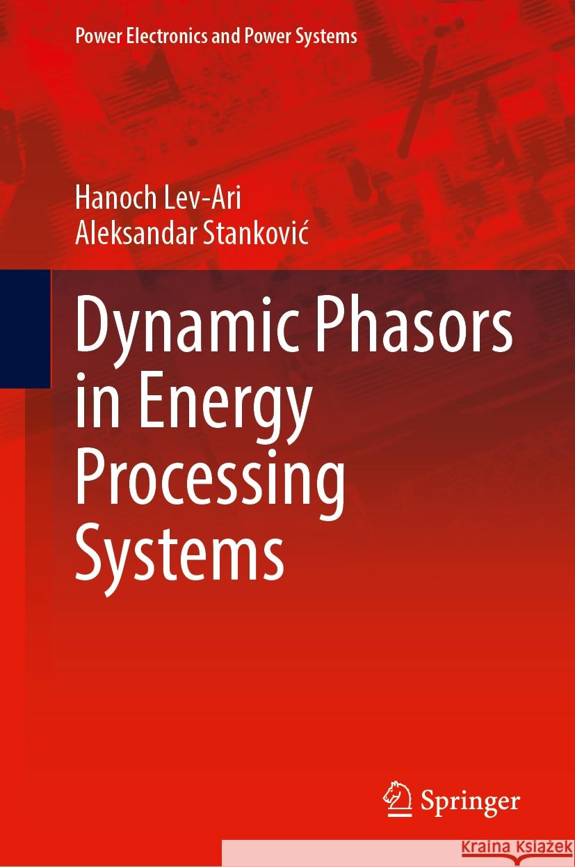Dynamic Phasors in Energy Processing Systems