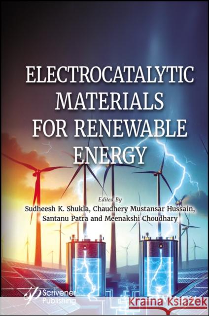 Electrocatalytic Materials for Renewable Energy