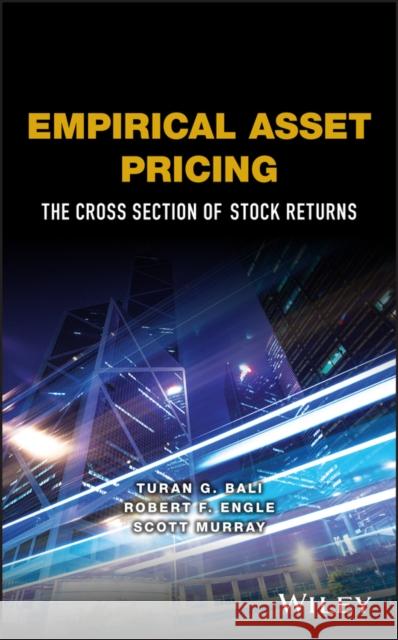 Empirical Asset Pricing: The Cross Section of Stock Returns