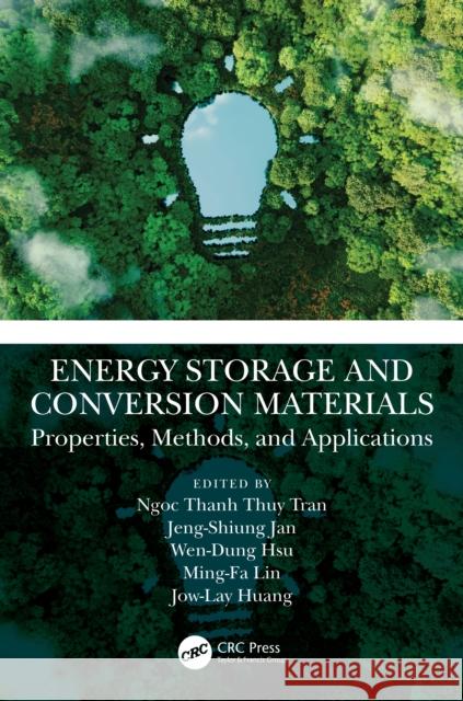 Energy Storage and Conversion Materials: Properties, Methods, and Applications
