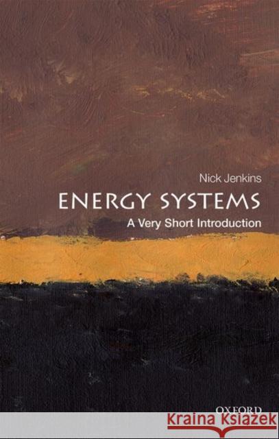 Energy Systems: A Very Short Introduction