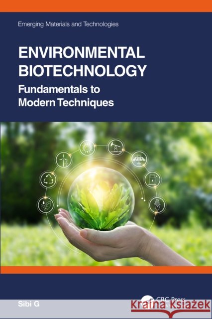 Environmental Biotechnology: Fundamentals to Modern Techniques