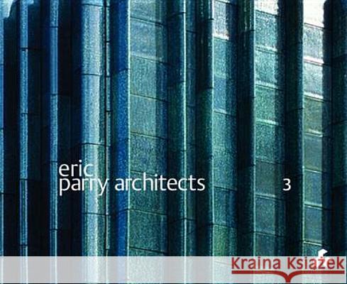 Eric Parry Architects: Volume 3 - stan bdb 9781908967039