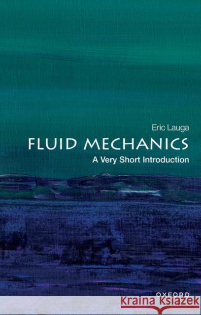 Fluid Mechanics: A Very Short Introduction