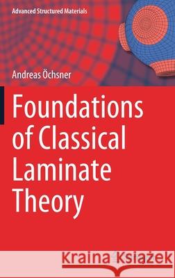 Foundations of Classical Laminate Theory