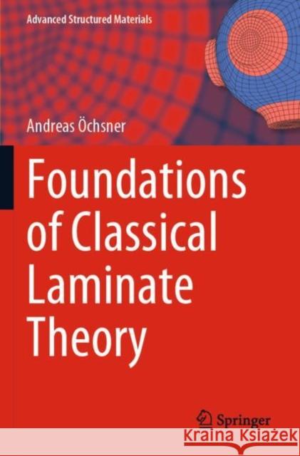 Foundations of Classical Laminate Theory
