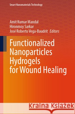Functionalized Nanoparticles Hydrogels for Wound Healing
