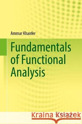 Fundamentals of Functional Analysis