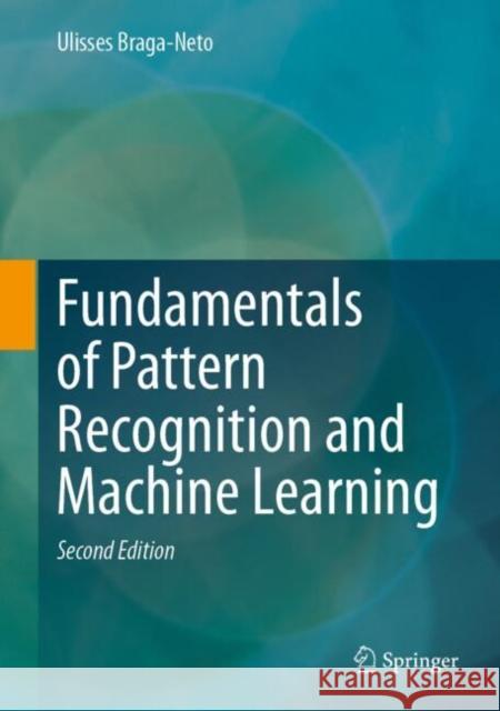 Fundamentals of Pattern Recognition and Machine Learning