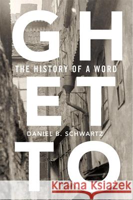 Ghetto: The History of a Word