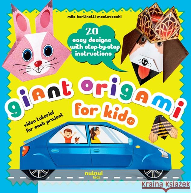 Giant Origami for Kids: 20 Easy Designs with Step-by-Step Instructions