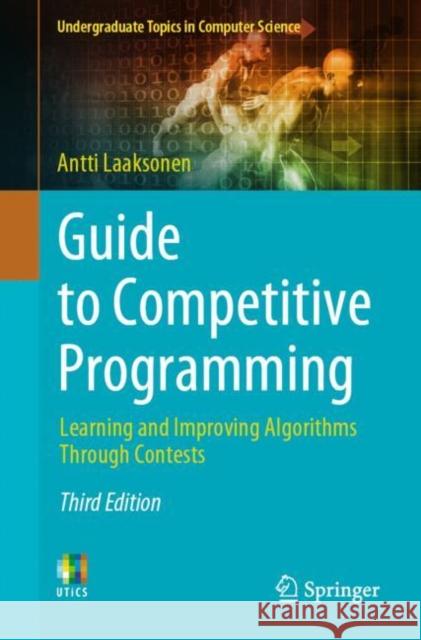 Guide to Competitive Programming: Learning and Improving Algorithms Through Contests
