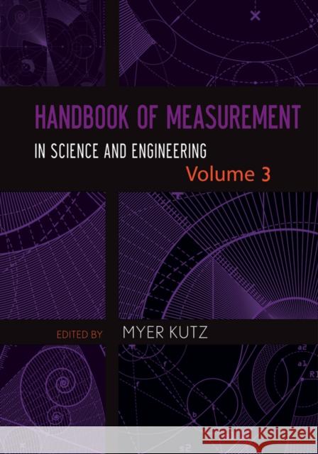 Handbook of Measurement in Science and Engineering, Volume 3