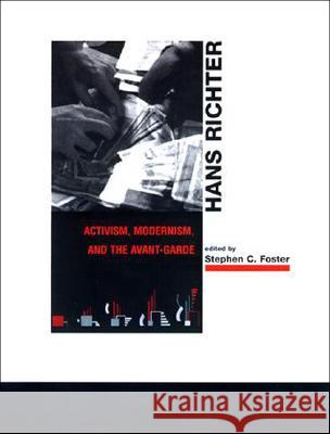Hans Richter : Activism, Modernism, and the Avant-Garde - stan bdb 9780262561297