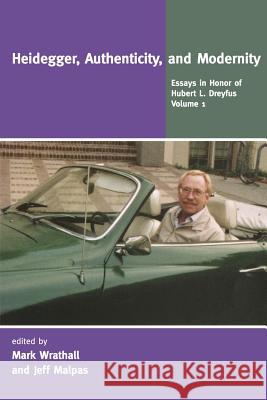 Heidegger, Authenticity, and Modernity - stan bdb 9780262731270