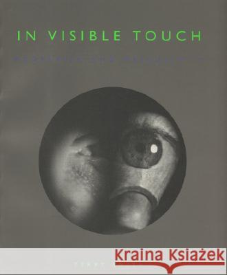 In Visible Touch: Modernism and Masculinity - stan bdb 9780226764122