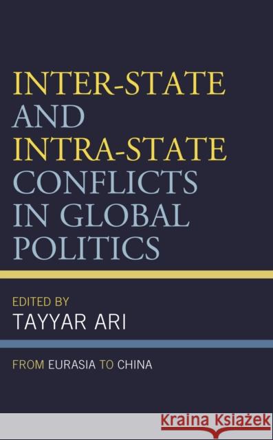Inter-State and Intra-State Conflict in Global Politics: From Eurasia to China