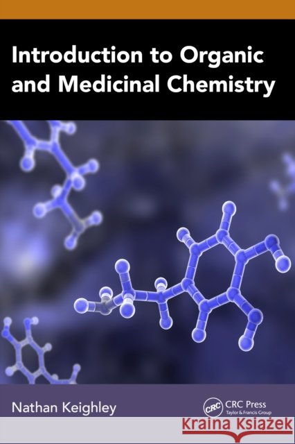Introduction to Organic and Medicinal Chemistry