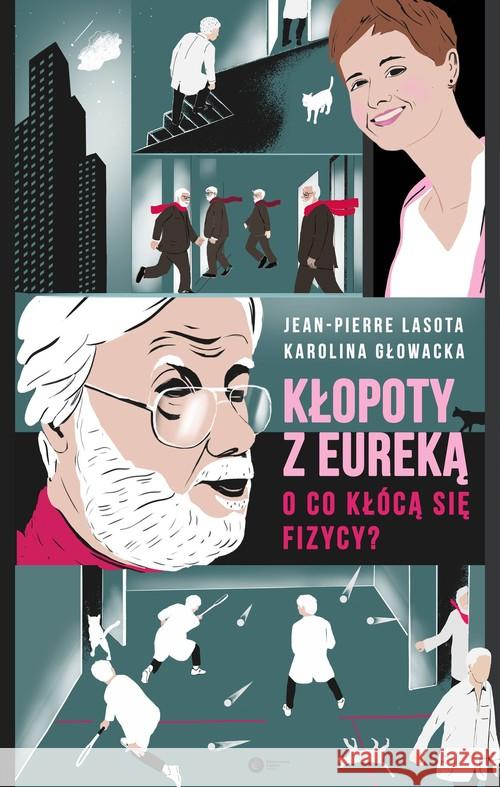 Kłopoty z Eureką. O co kłócą się fizycy?