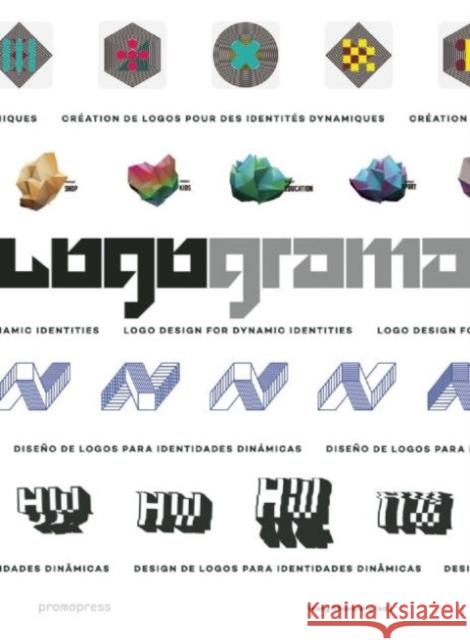 LOGOGRAMA : Logo Design for Dynamic Identities - stan bdb 9788415967262