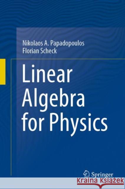 Linear Algebra for Physics