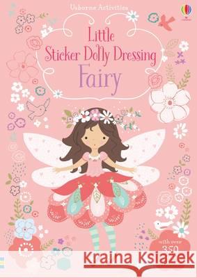 Little Sticker Dolly Dressing Fairy : With over 350 reusable stickers