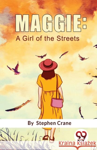 Maggie: A Girl Of The Streets