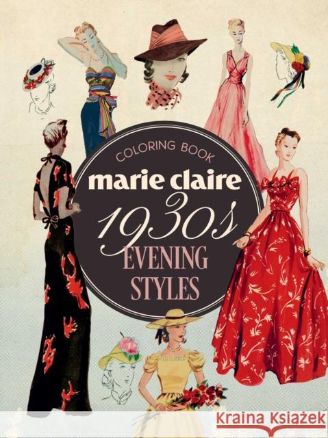 Marie Claire 1930s Evening Styles Coloring Book