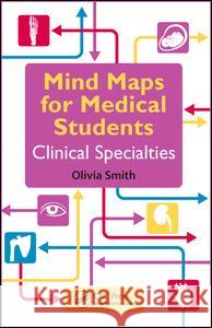 Mind Maps for Medical Students Clinical Specialties: Clinical Specialties